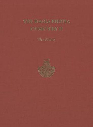 Cover image for The Hagia Photia Cemetery II: The Pottery