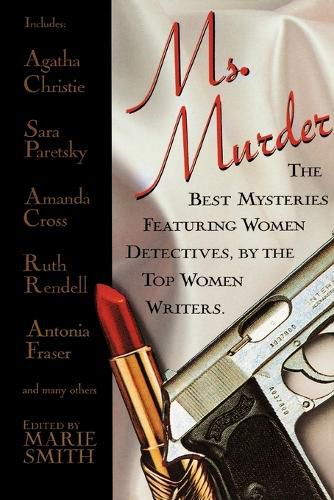 Cover image for Ms. Murder: The Best Mysteries Featuring Women Detectives, by the Top Women Writers