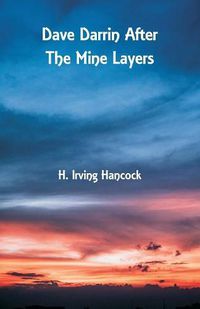 Cover image for Dave Darrin After The Mine Layers