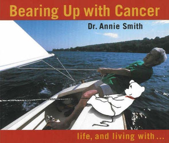 Cover image for Bearing Up with Cancer: Life, and Living with...