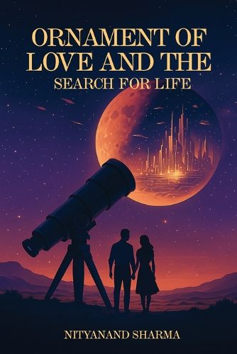 Cover image for Ornament of Love and the Search for Life