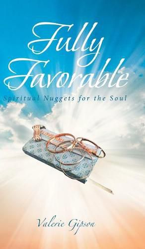 Cover image for Fully Favorable: Spiritual Nuggets for the Soul