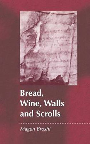 Cover image for Bread, Wine, Walls and Scrolls