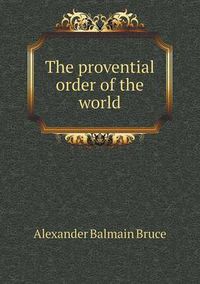 Cover image for The provential order of the world