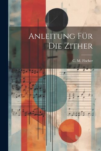 Anleitung Fuer Die Zither