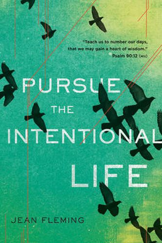 Cover image for Pursue the Intentional Life