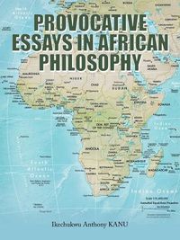 Cover image for Provocative Essays in African Philosophy