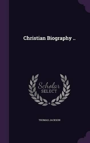 Christian Biography ..