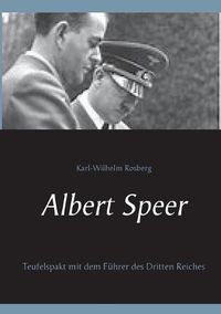 Cover image for Albert Speer: Teufelspakt mit dem Fuhrer des Dritten Reiches