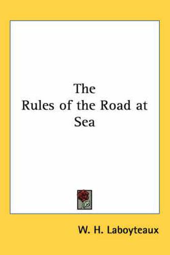 Cover image for The Rules of the Road at Sea