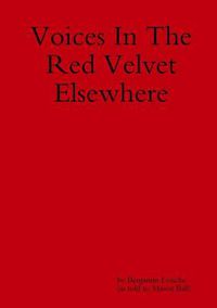 Cover image for Voices in the Red Velvet Elsewhere