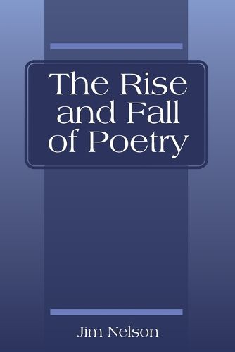 The Rise and Fall of Poetry