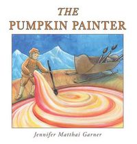 Cover image for The Pumpkin Painter