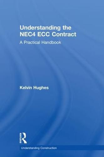 Cover image for Understanding the NEC4 ECC Contract: A Practical Handbook