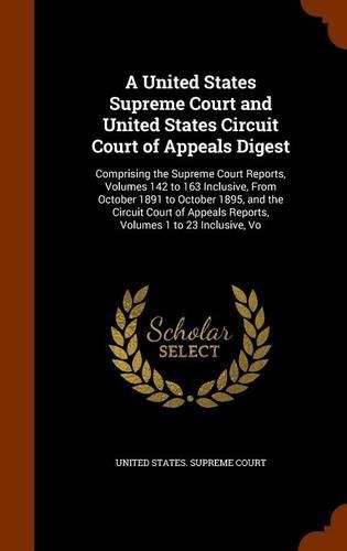 A United States Supreme Court and United States Circuit Court of Appeals Digest