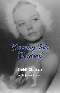 Cover image for Dancing Into Freedom?