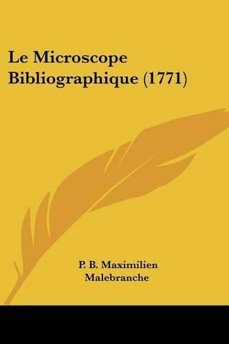 Cover image for Le Microscope Bibliographique (1771)