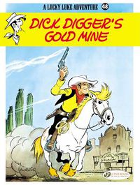 Cover image for Lucky Luke 48 - Dick Digger's Gold Mine