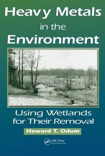 Cover image for Heavy Metals in the Environment: Using Wetlands for Their Removal