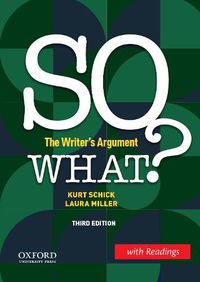 Cover image for So What? (W/ Readings): The Writer's Argument