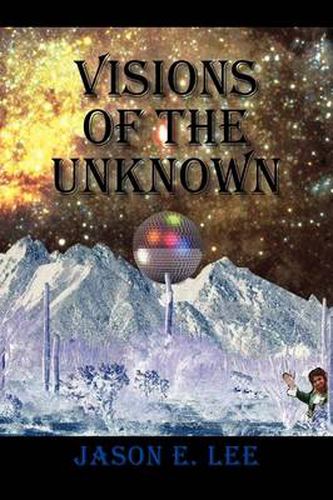 Cover image for Visions of the Unknown