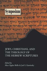 Cover image for Jews, Christians, and the Theology of the Hebrew Scriptures