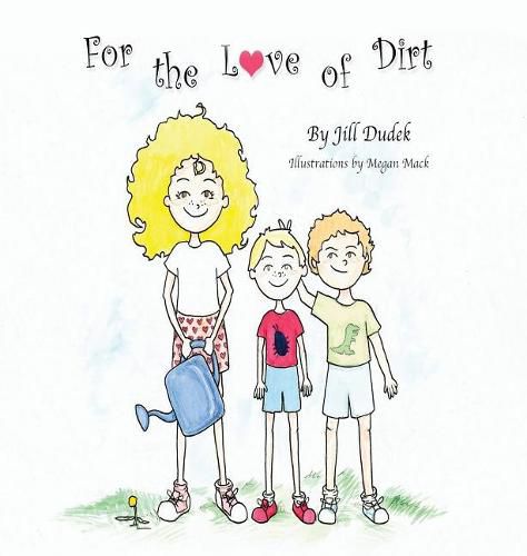 Cover image for For the Love of Dirt