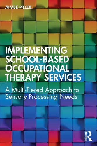 Cover image for Implementing School-Based Occupational Therapy Services