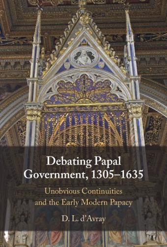 Cover image for Debating Papal Government, 1305-1635