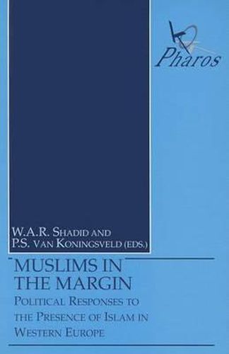 Cover image for Muslims in the Margin: Political Responses to the Presence of Islam in Western Europe