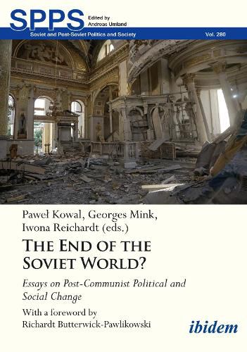 Cover image for The End of the Soviet World? Essays on Post-Communist Political and Social Change