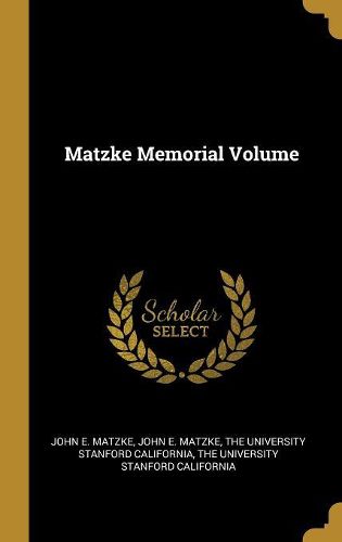 Cover image for Matzke Memorial Volume