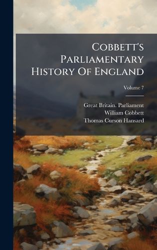Cover image for Cobbett's Parliamentary History Of England