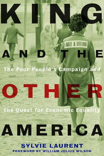 Cover image for King and the Other America: The Poor People's Campaign and the Quest for Economic Equality