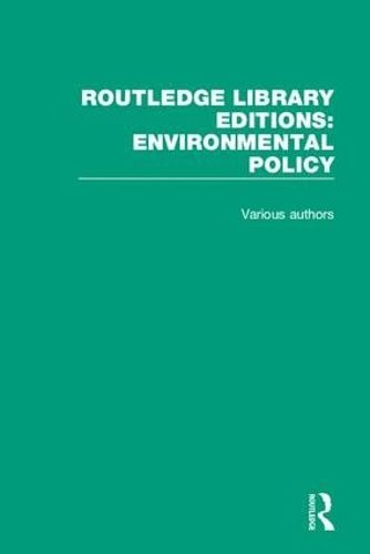 Cover image for Routledge Library Editions: Environmental Policy