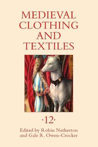 Cover image for Medieval Clothing and Textiles 12