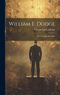 Cover image for William E. Dodge