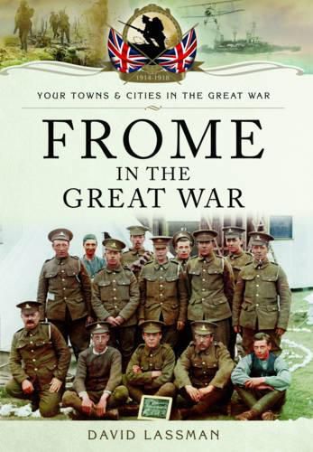 Cover image for Frome in the Great War