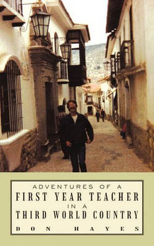 Cover image for Adventures of a First Year Teacher in a Third World Country