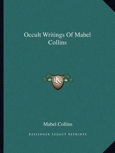 Occult Writings of Mabel Collins