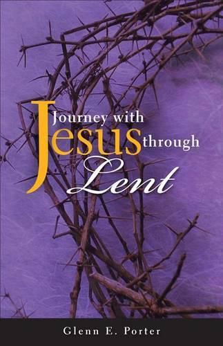 Cover image for Journey with Jesus Through Lent