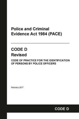 Cover image for PACE Code D: Police and Criminal Evidence Act 1984 Codes of Practice