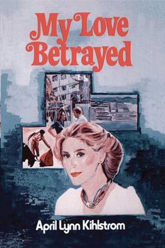 Cover image for My Love Betrayed