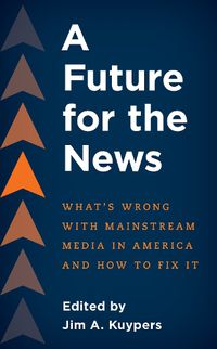 Cover image for A Future for the News