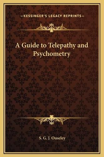 A Guide to Telepathy and Psychometry