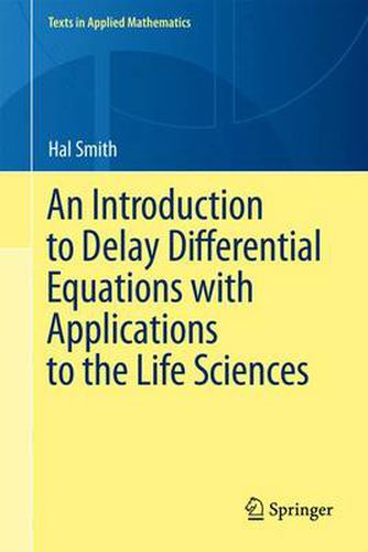 Cover image for An Introduction to Delay Differential Equations with Applications to the Life Sciences