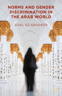 Cover image for Norms and Gender Discrimination in the Arab World