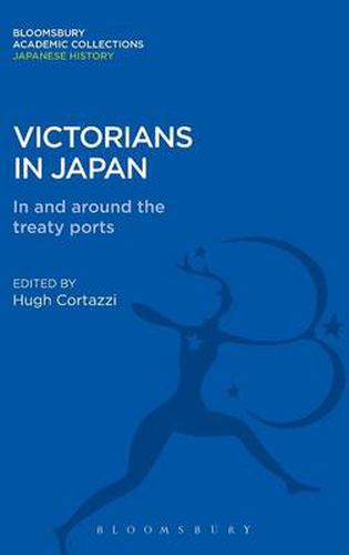 Cover image for Victorians in Japan: In and around the Treaty Ports