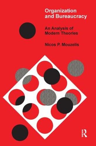 Cover image for Organization and Bureaucracy: An Analysis of Modern Theories