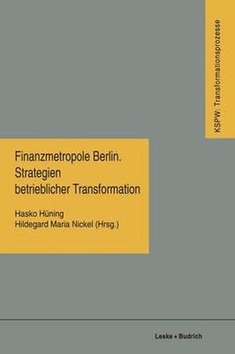 Cover image for Finanzmetropole Berlin Strategien Betrieblicher Transformation